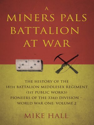 cover image of A Miners Pals Battalion at War